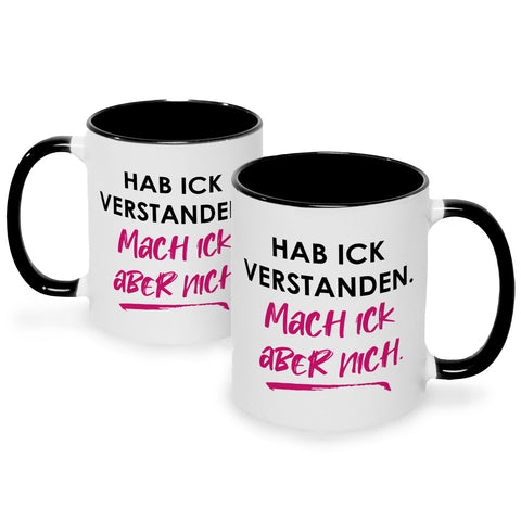 Bedruckte Tasse mit Spruch Hab ick verstanden