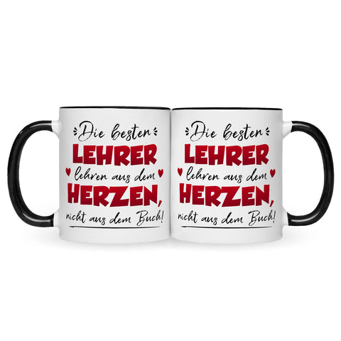 Bedruckte Tasse mit Spruch Die besten Lehrer lehren aus dem Herzen