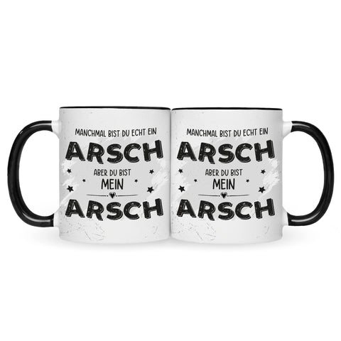 Bedruckte Tasse mit Spruch Du bist mein Arsch