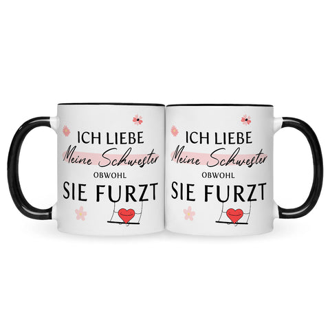 Bedruckte Tasse mit Spruch Ich liebe meine Schwester obwohl sie furzt