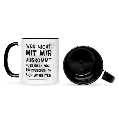 Bedruckte Tasse mit Spruch Wer nicht mit mir auskommt