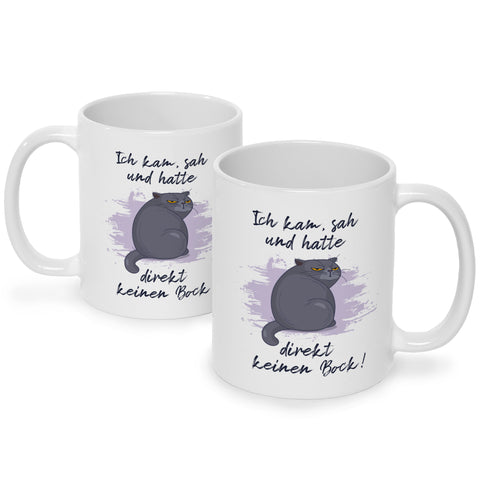 Bedruckte Tasse mit Spruch Ich kam, sah und hatte direkt keinen Bock V2