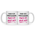 Bedruckte Tasse mit Spruch Hab ick verstanden