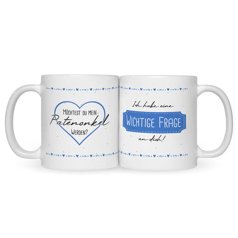 Bedruckte Tasse mit Spruch Ich habe eine wichtige Frage an dich! Patentante/Patenonkel