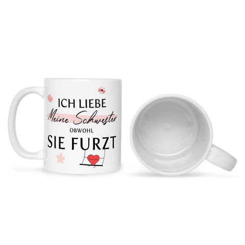 Bedruckte Tasse mit Spruch Ich liebe meine Schwester obwohl sie furzt
