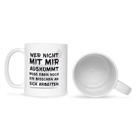 Bedruckte Tasse mit Spruch Wer nicht mit mir auskommt