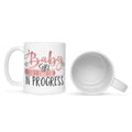 Bedruckte Tasse mit Spruch Baby in Progress