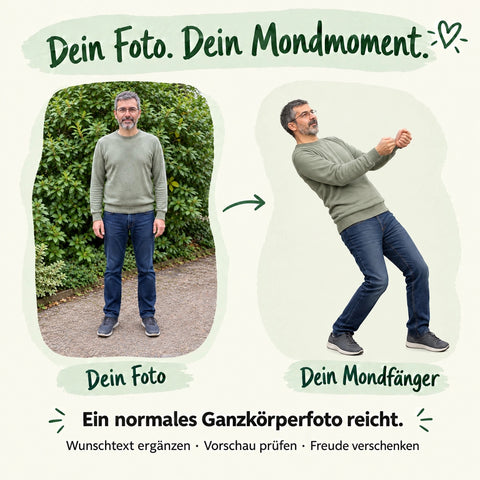 Aus deinem Ganzkörperfoto wird der Mondfänger