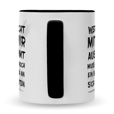 Bedruckte Tasse mit Spruch Wer nicht mit mir auskommt
