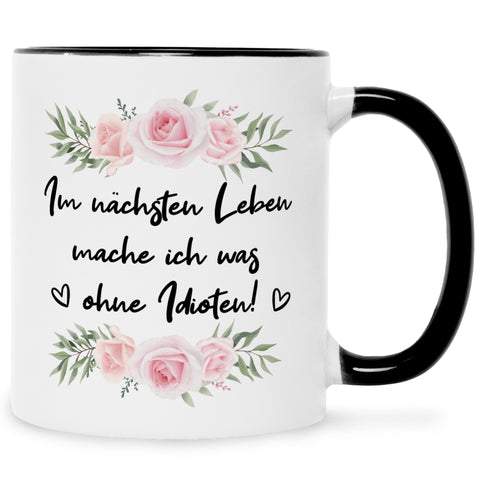 Bedruckte Tasse mit Spruch Im nächsten Leben