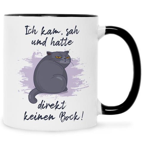 Bedruckte Tasse mit Spruch Ich kam, sah und hatte direkt keinen Bock V2