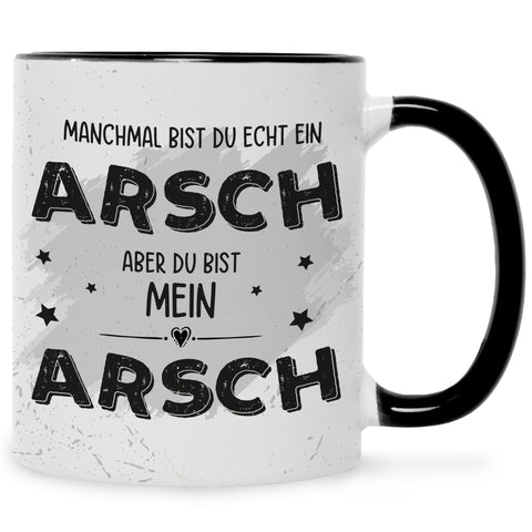 Bedruckte Tasse mit Spruch Du bist mein Arsch