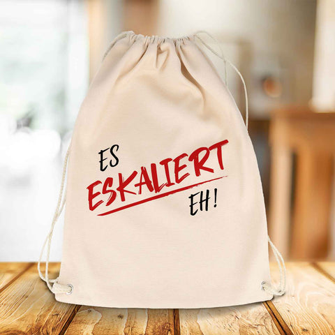 Bedruckter Turnbeutel mit Spruch Es eskaliert eh!