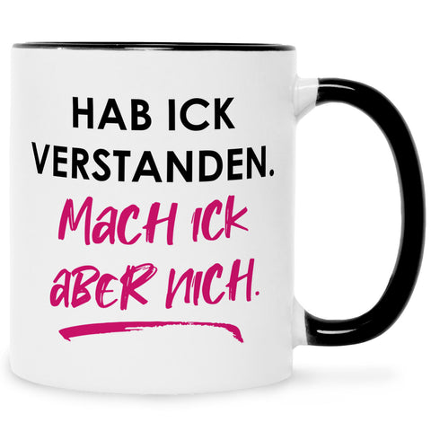 Bedruckte Tasse mit Spruch Hab ick verstanden