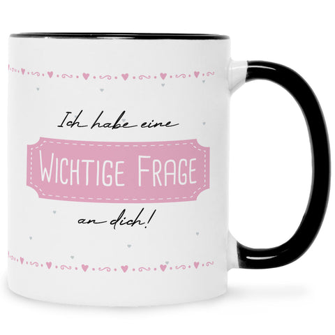 Bedruckte Tasse mit Spruch Ich habe eine wichtige Frage an dich! Patentante/Patenonkel