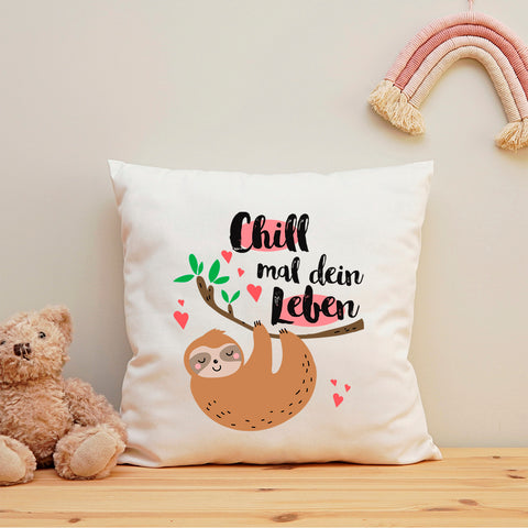 Bedrucktes Kissen mit Spruch Chill mal dein Leben