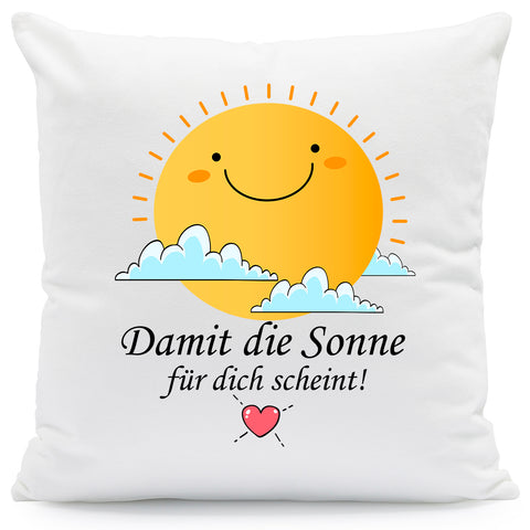 Bedrucktes Kissen mit Spruch Damit die Sonne für dich scheint