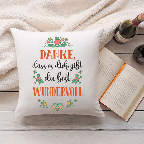 Bedrucktes Kissen mit Spruch Danke, dass es dich gibt du bist wundervoll