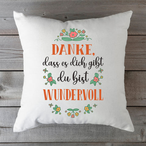Bedrucktes Kissen mit Spruch Danke, dass es dich gibt du bist wundervoll