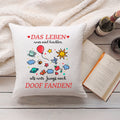 Bedrucktes Kissen mit Spruch Das Leben war leichter