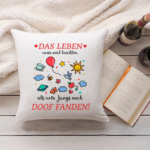 Bedrucktes Kissen mit Spruch Das Leben war leichter