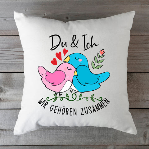 Bedrucktes Kissen mit Spruch Du & Ich wir gehören zusammen