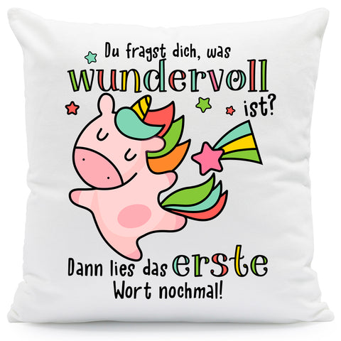Bedrucktes Kissen mit Spruch Du fragst dich, was wundervoll ist