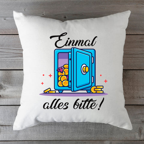 Bedrucktes Kissen mit Spruch Einmal alles bitte