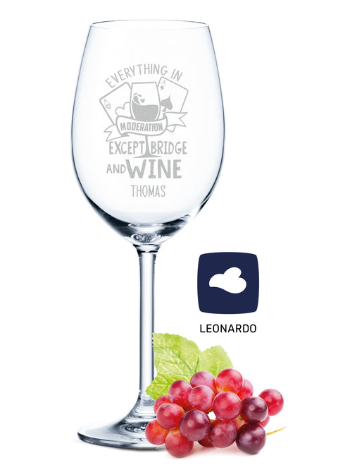 Leonardo Weinglas mit Gravur "Everything in moderation except Bridge and Wine"