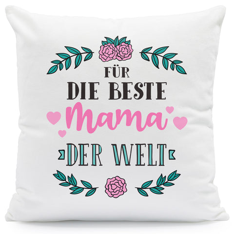 Kissen mit Spruch Für die Beste Mama der Welt