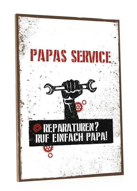 Holzschild Reparaturen? Ruf einfach Papa!