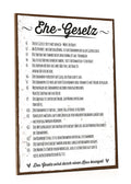 Holzschild mit Spruch Ehe-Gesetz