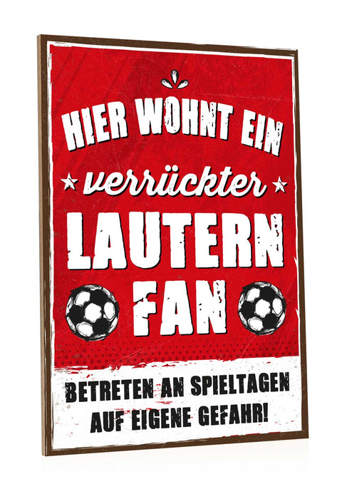 Holzschild mit Spruch - Hier wohnt ein verrückter Fußball Fan