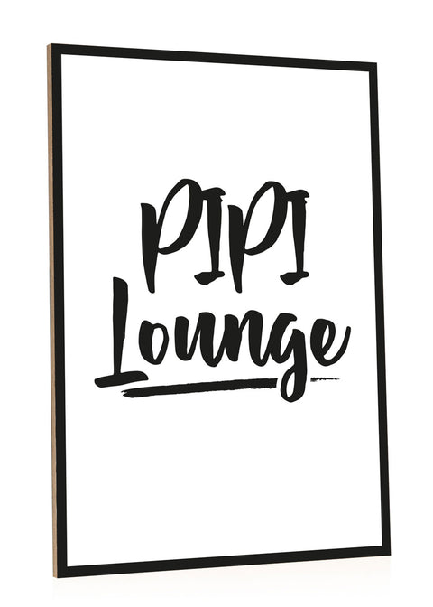 Holzschild mit Spruch Pipi Lounge