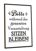 Holzschild Bitte sitzen bleiben