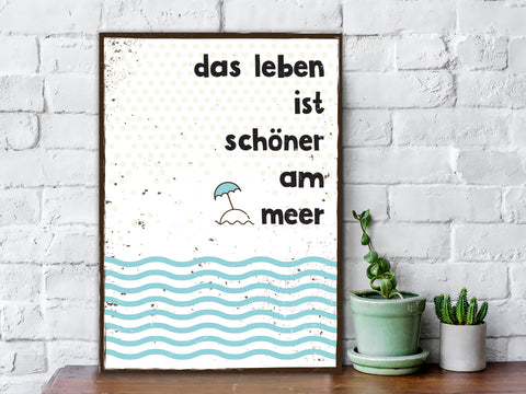 Holzschild Das Leben ist schöner am Meer