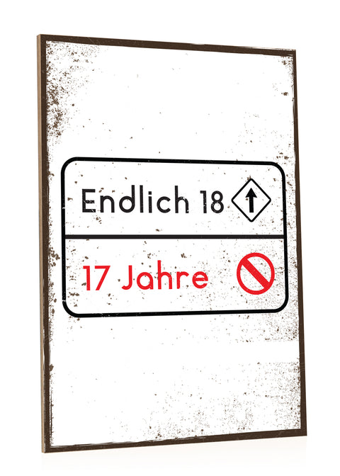 Holzschild Endlich 18 Jahre