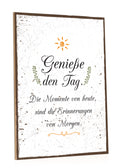 Holzschild Genieße den Tag