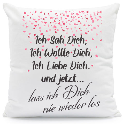 Kissen mit Spruch Ich sah Dich, Ich wollte Dich, Ich Liebe Dich