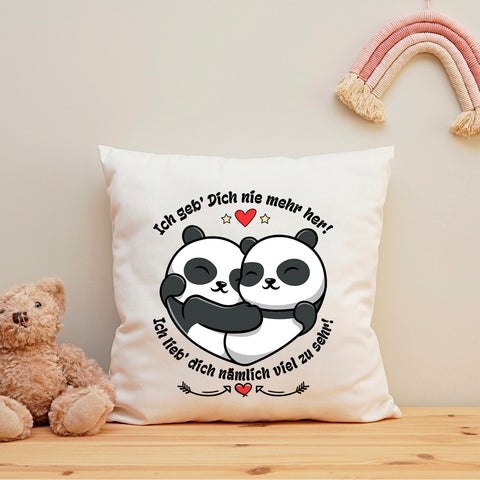 Bedrucktes Kissen mit Spruch Ich geb Dich nie mehr her