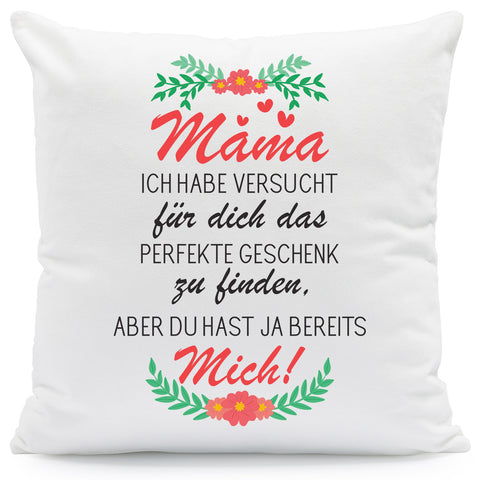 Bedrucktes Kissen mit Spruch Mama ich habe versucht