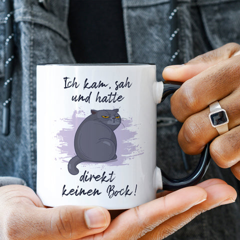 Bedruckte Tasse mit Spruch Ich kam, sah und hatte direkt keinen Bock V2