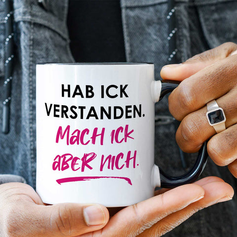 Bedruckte Tasse mit Spruch Hab ick verstanden