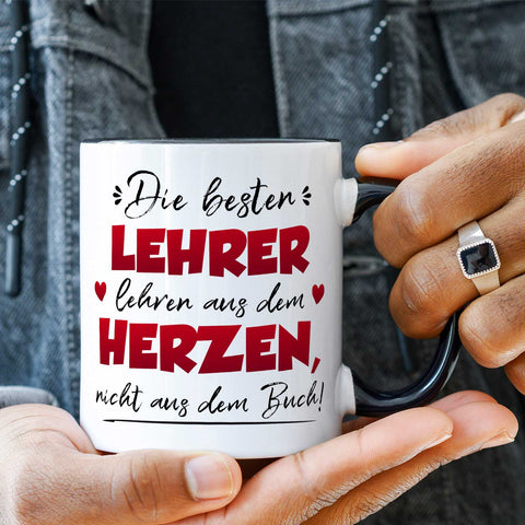Bedruckte Tasse mit Spruch Die besten Lehrer lehren aus dem Herzen