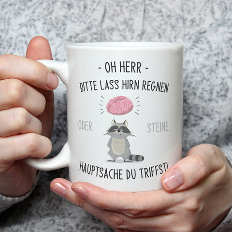 Bedruckte Tasse mit Spruch Herr lass Hirn regnen!
