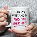 Bedruckte Tasse mit Spruch Hab ick verstanden