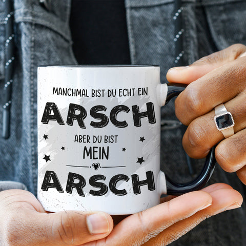 Bedruckte Tasse mit Spruch Du bist mein Arsch