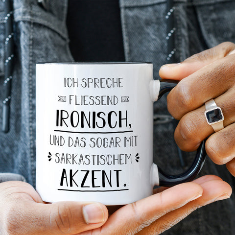 Bedruckte Tasse mit Spruch Spreche Ironisch