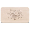 Schneidebrett Frühstücksbrettchen "Du bist die beste Mama der Welt"