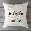Bedrucktes Kissen mit Motiv Nichts ist so kostbar wie die Zeit mit Dir